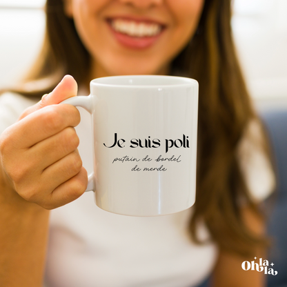 Mug Je suis poli